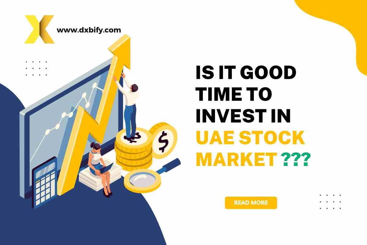 is-it-good-time-to-invest-in-uae-stock-market-2023-dxbify